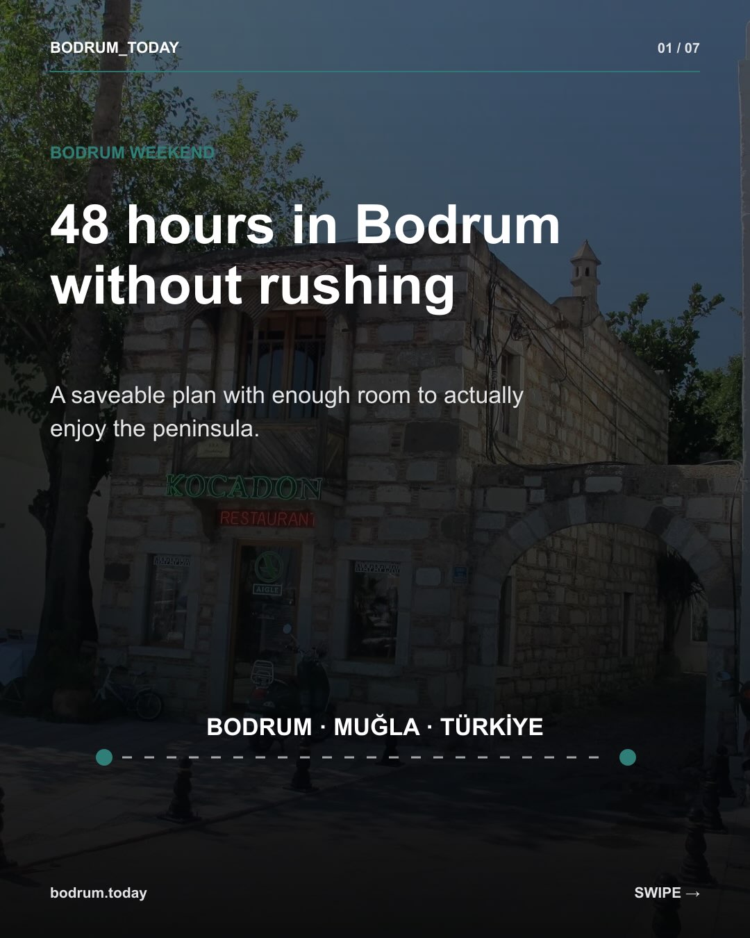 A Bodrum weekend does not need twelve stops a day. Save this slower 48-hour plan. — 1